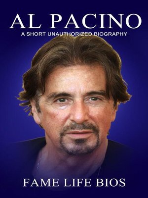 cover image of Al Pacino a Short Unauthorized Biography